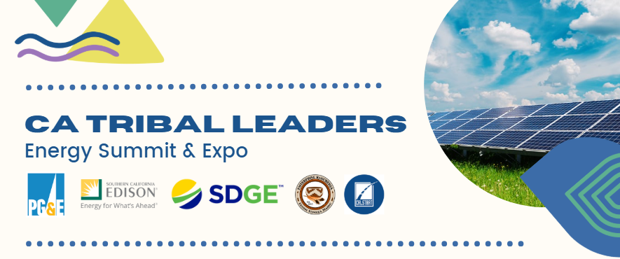 CA Tribal Leaders Energy Summit and Expo